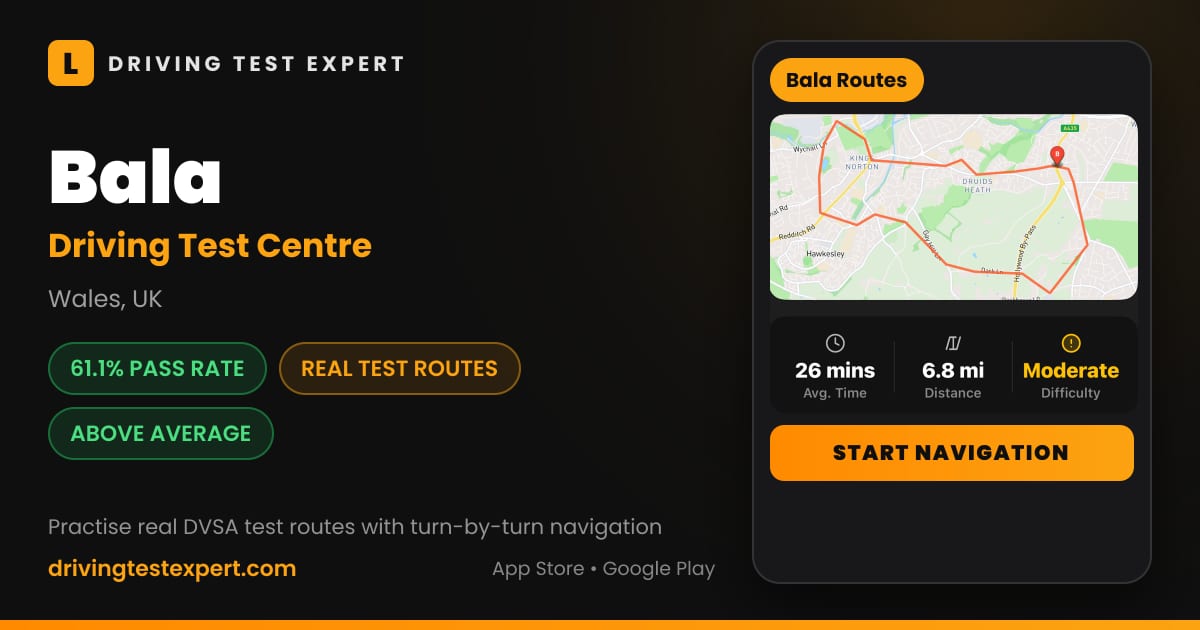Bala driving test centre – 61.1% pass rate, test routes and turn-by-turn navigation in the Test Routes Expert app (Wales, UK)