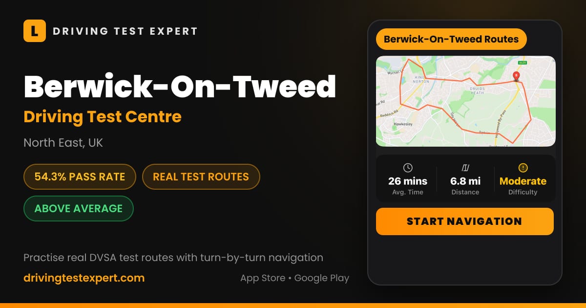 Berwick-On-Tweed driving test centre – 54.3% pass rate, test routes and turn-by-turn navigation in the Test Routes Expert app (North East, UK)