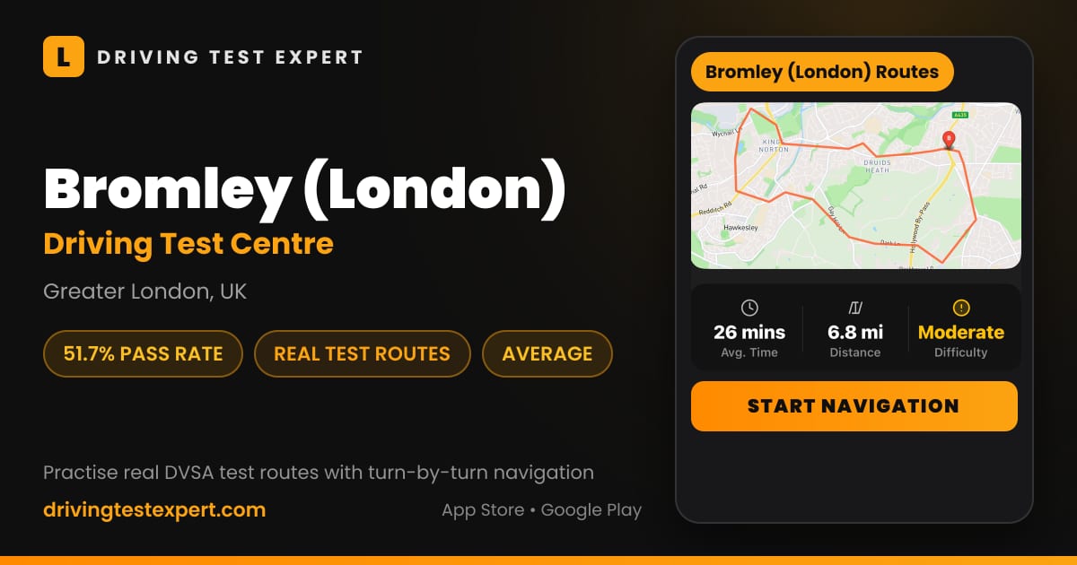 Bromley (London) driving test centre – 51.7% pass rate, test routes and turn-by-turn navigation in the Test Routes Expert app (Greater London, UK)