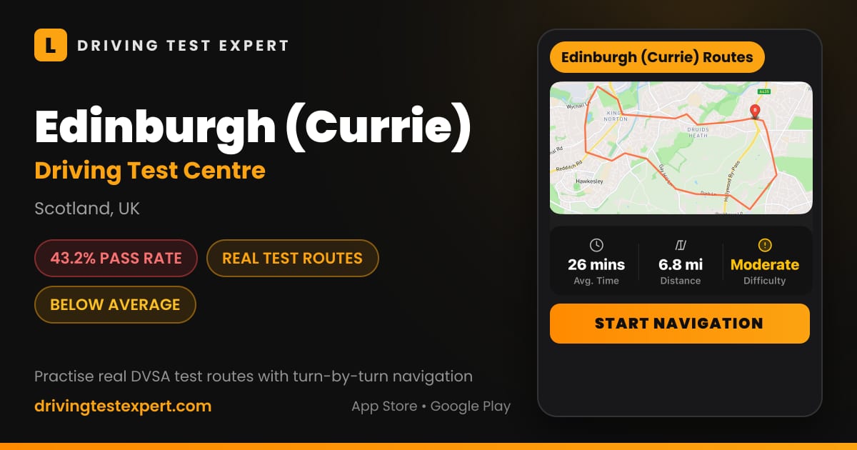 Edinburgh (Currie) driving test centre – 43.2% pass rate, test routes and turn-by-turn navigation in the Test Routes Expert app (Scotland, UK)