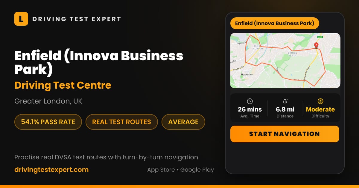 Enfield (Innova Business Park) driving test centre – 54.1% pass rate, test routes and turn-by-turn navigation in the Test Routes Expert app (Greater London, UK)
