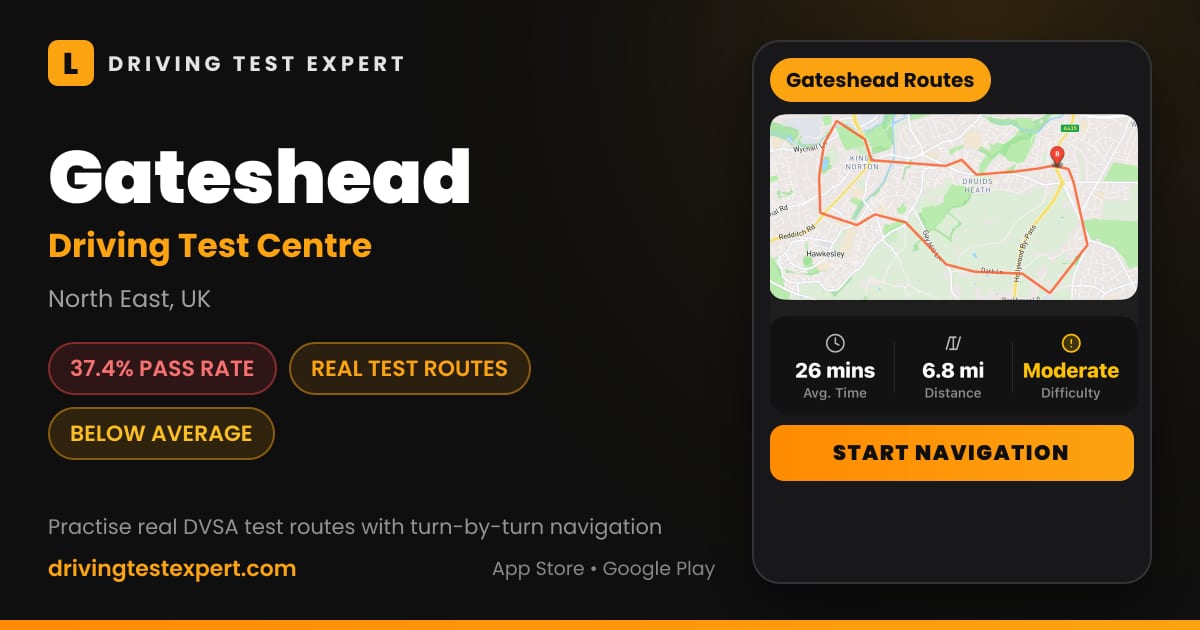 Gateshead driving test centre – 37.4% pass rate, test routes and turn-by-turn navigation in the Test Routes Expert app (North East, UK)