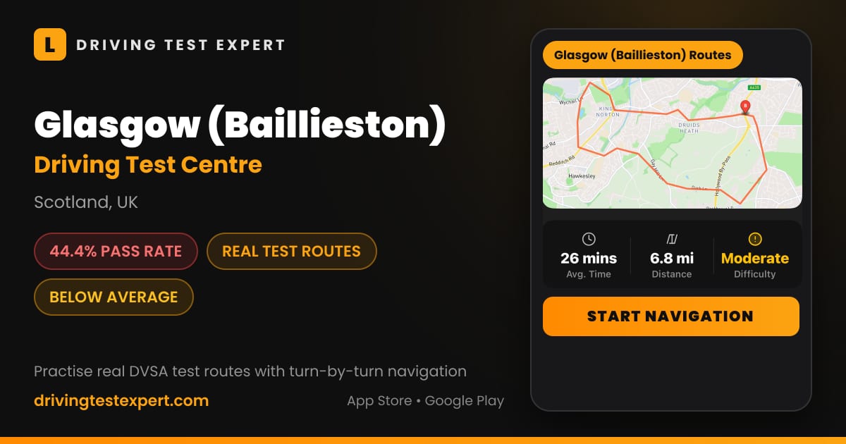 Glasgow (Baillieston) driving test centre – 44.4% pass rate, test routes and turn-by-turn navigation in the Test Routes Expert app (Scotland, UK)
