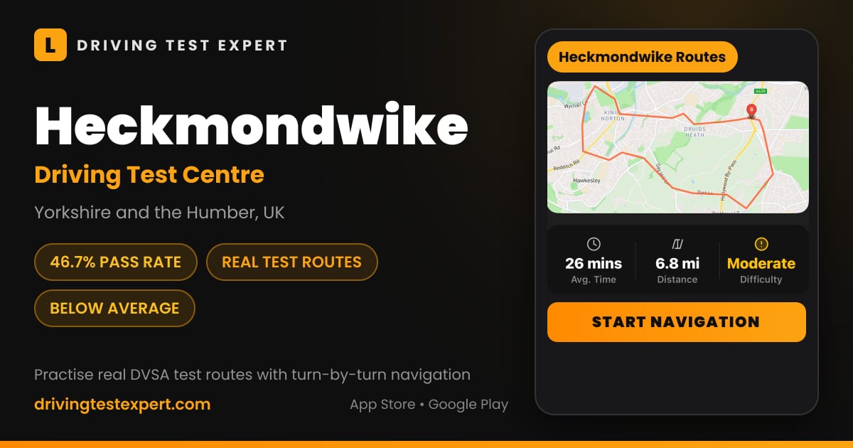 Heckmondwike driving test centre – 46.7% pass rate, test routes and turn-by-turn navigation in the Test Routes Expert app (Yorkshire and the Humber, UK)