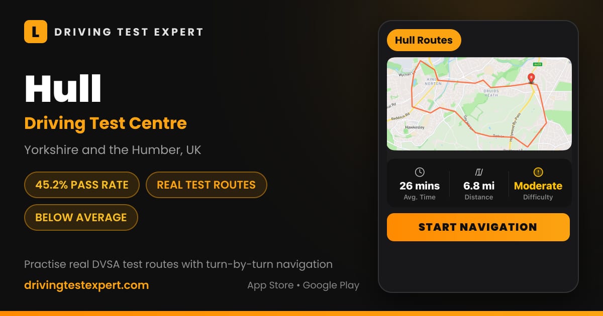 Hull driving test centre – 45.2% pass rate, test routes and turn-by-turn navigation in the Test Routes Expert app (Yorkshire and the Humber, UK)