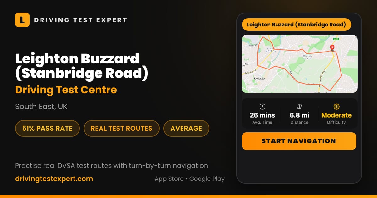 Leighton Buzzard (Stanbridge Road) driving test centre – 51% pass rate, test routes and turn-by-turn navigation in the Test Routes Expert app (South East, UK)