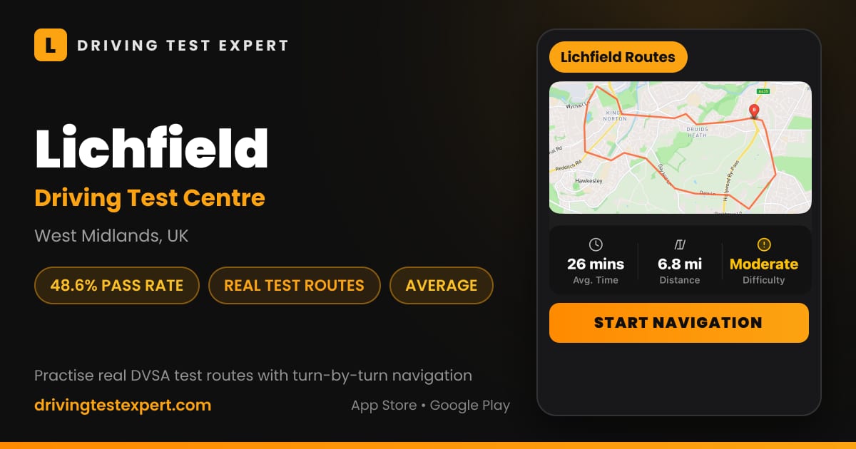 Lichfield driving test centre – 48.6% pass rate, test routes and turn-by-turn navigation in the Test Routes Expert app (West Midlands, UK)