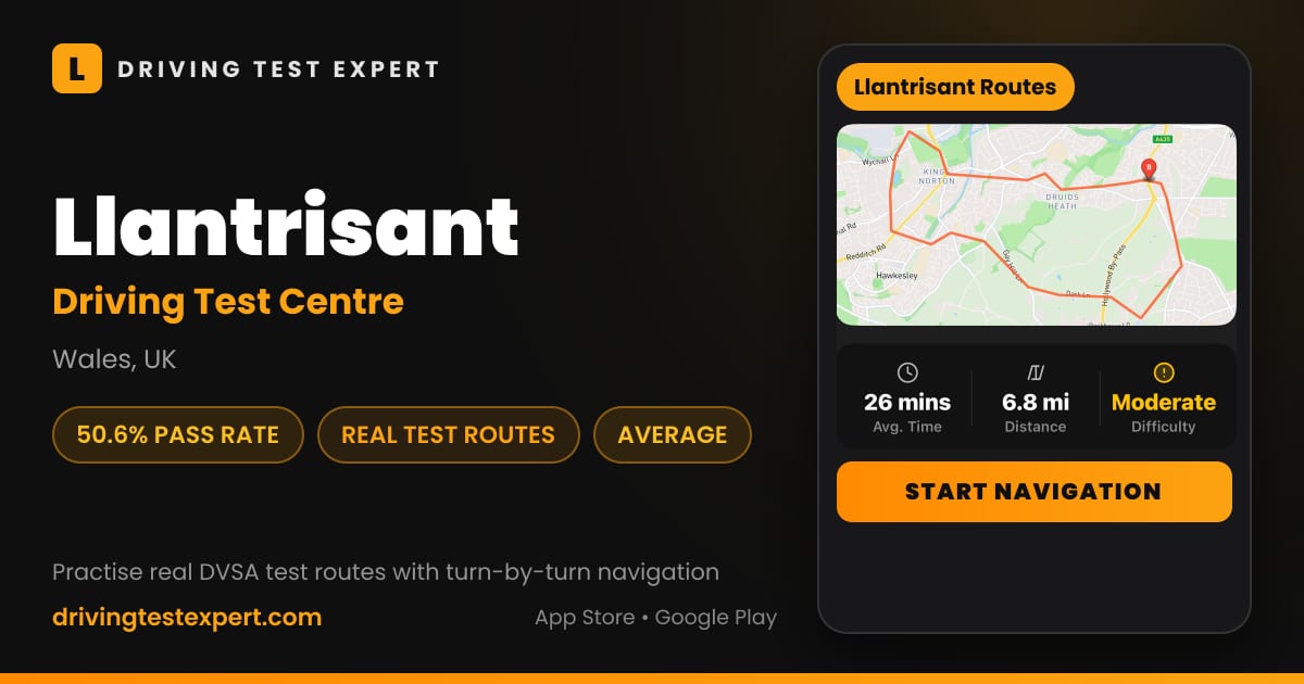 Llantrisant driving test centre – 50.6% pass rate, test routes and turn-by-turn navigation in the Test Routes Expert app (Wales, UK)