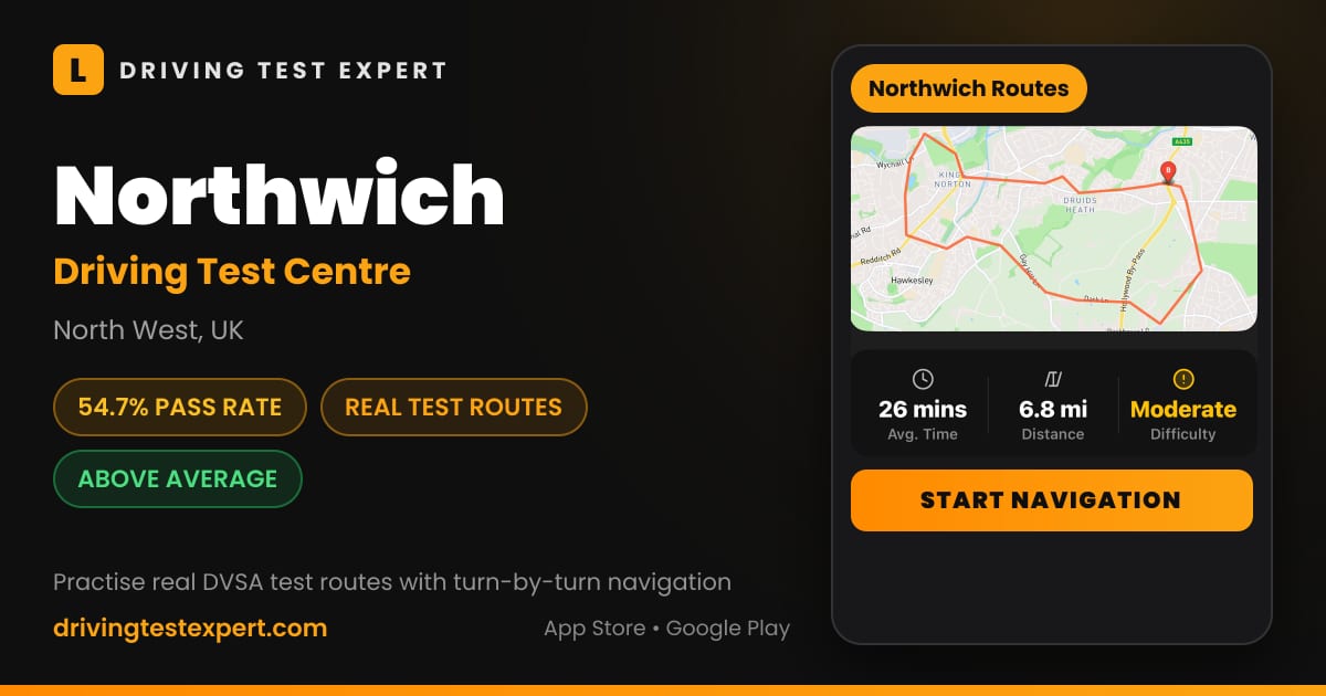 Northwich driving test centre – 54.7% pass rate, test routes and turn-by-turn navigation in the Test Routes Expert app (North West, UK)