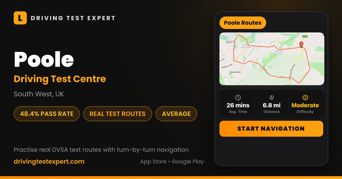 Poole driving test centre – 48.4% pass rate, test routes and turn-by-turn navigation in the Test Routes Expert app (South West, UK)
