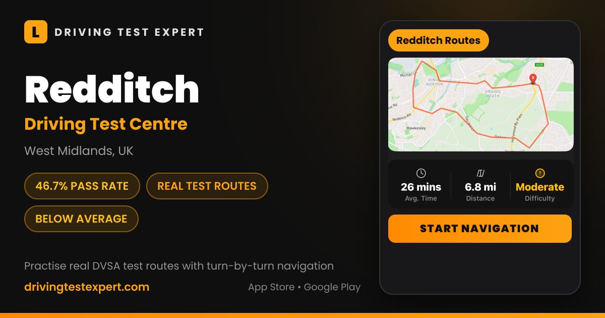 Redditch driving test centre – 46.7% pass rate, test routes and turn-by-turn navigation in the Test Routes Expert app (West Midlands, UK)