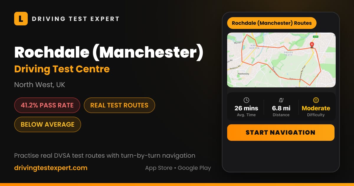 Rochdale (Manchester) driving test centre – 41.2% pass rate, test routes and turn-by-turn navigation in the Test Routes Expert app (North West, UK)
