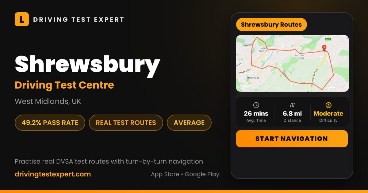 Shrewsbury driving test centre – 49.2% pass rate, test routes and turn-by-turn navigation in the Test Routes Expert app (West Midlands, UK)