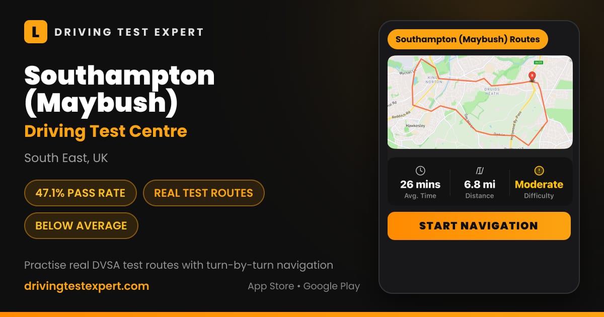 Southampton (Maybush) driving test centre – 47.1% pass rate, test routes and turn-by-turn navigation in the Test Routes Expert app (South East, UK)