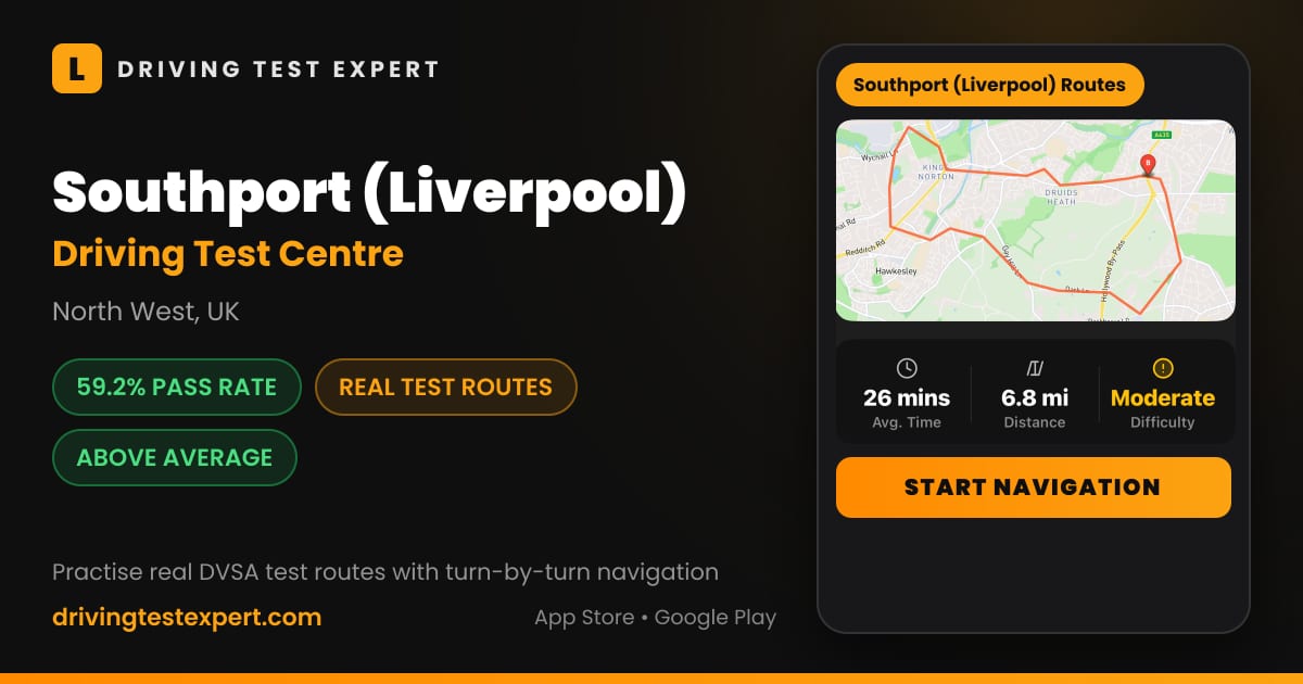 Southport (Liverpool) driving test centre – 59.2% pass rate, test routes and turn-by-turn navigation in the Test Routes Expert app (North West, UK)