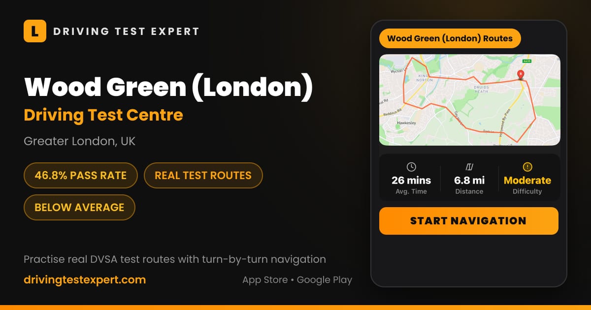 Wood Green (London) driving test centre – 46.8% pass rate, test routes and turn-by-turn navigation in the Test Routes Expert app (Greater London, UK)